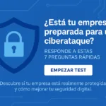 Imagen promocional del test de ciberriesgos para empresas con escudo, candado y botón de empezar test.
